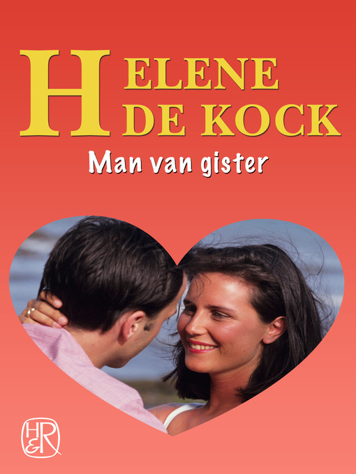 Title details for Man van gister by Helene de Kock - Wait list